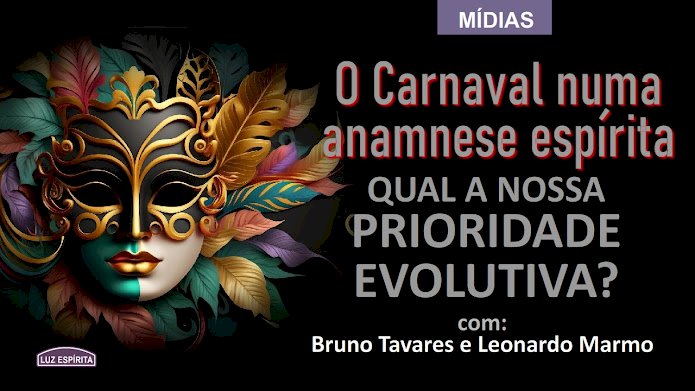 Reflexões sobre o carnaval, com Bruno Tavares e Leonardo Marmo